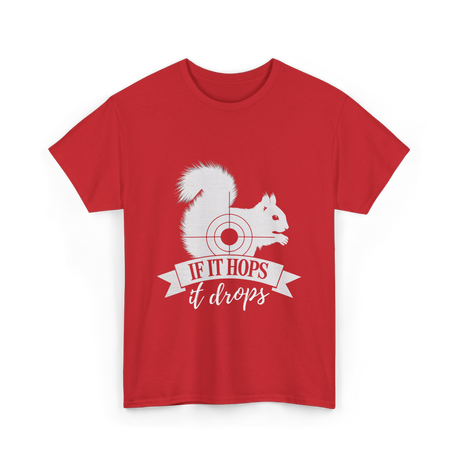 If It Hops Squirrel Hunting T-Shirt - Red