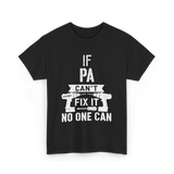 If Pa Can't Fix It Grandpa T-Shirt - Black