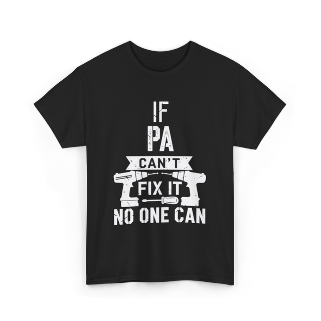 If Pa Can't Fix It Grandpa T-Shirt - Black