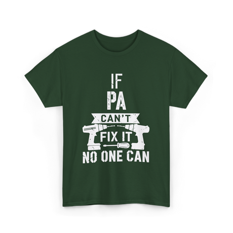 If Pa Can't Fix It Grandpa T-Shirt - Forest Green