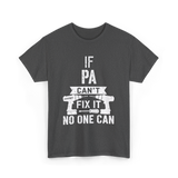 If Pa Can't Fix It Grandpa T-Shirt - Dark Heather