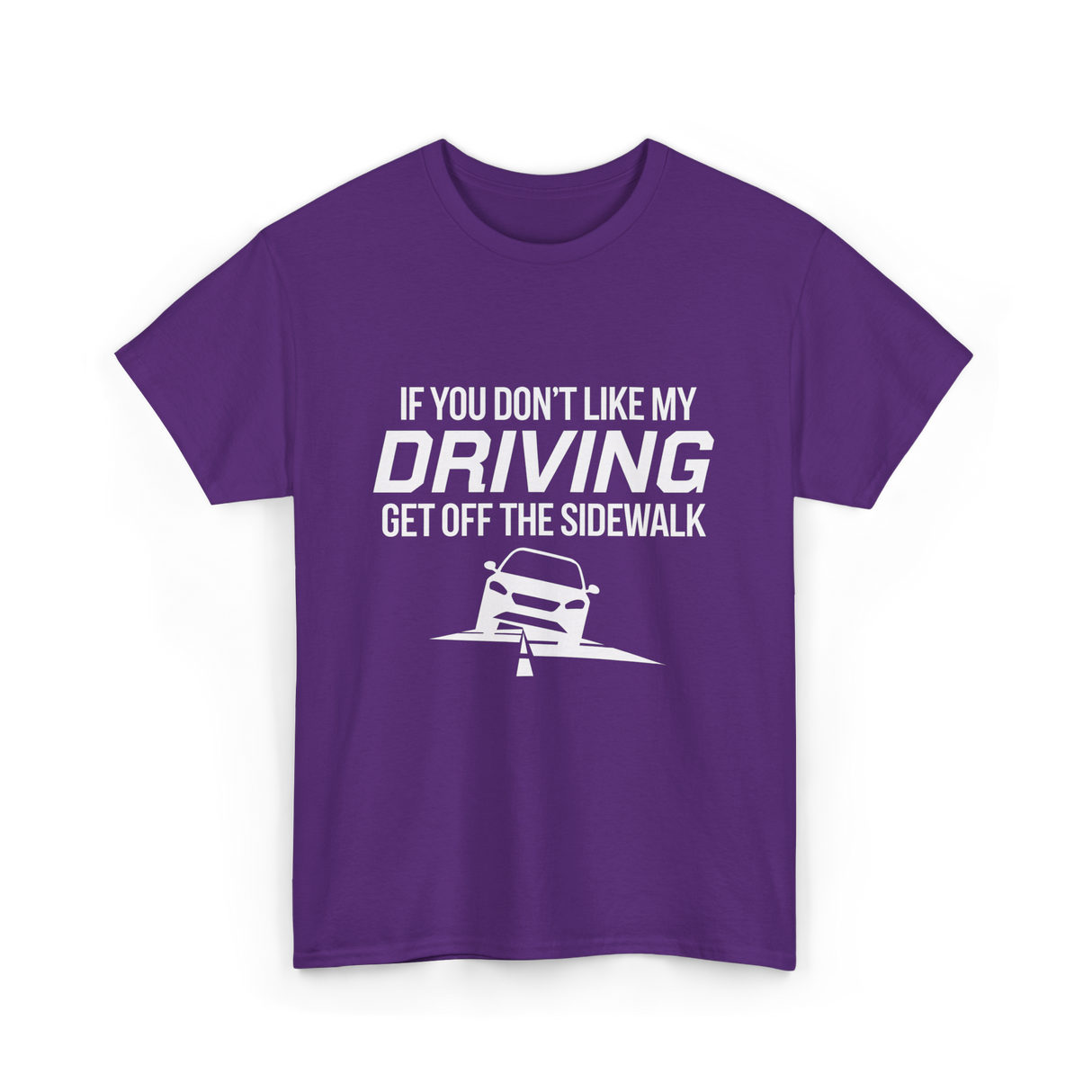 If You Don't Like My Driving T-Shirt - Purple