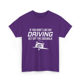 If You Don't Like My Driving T-Shirt - Purple