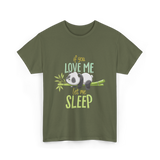 If You Love Me Panda T-Shirt - Military Green