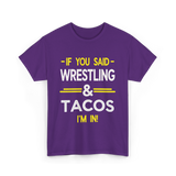 If You Said Wrestling Tacos T-Shirt - Purple