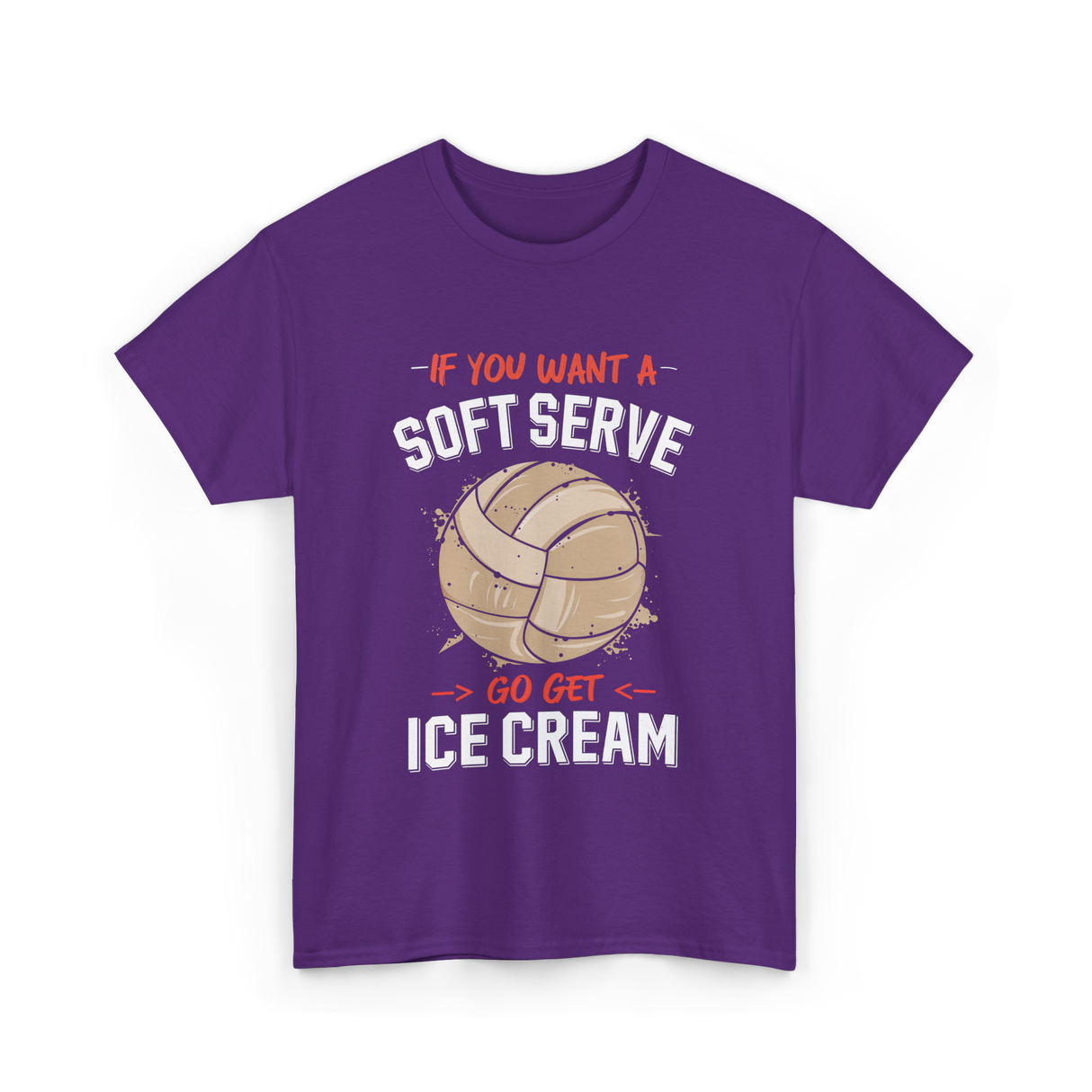 If You Want A Soft Serve Volleyball T-Shirt - Purple