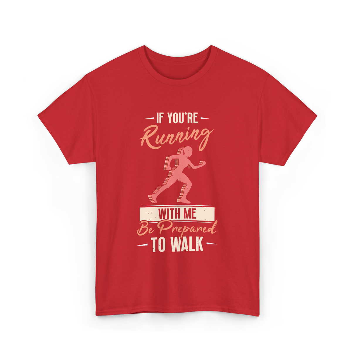 If You're Running Runner T-Shirt - Red