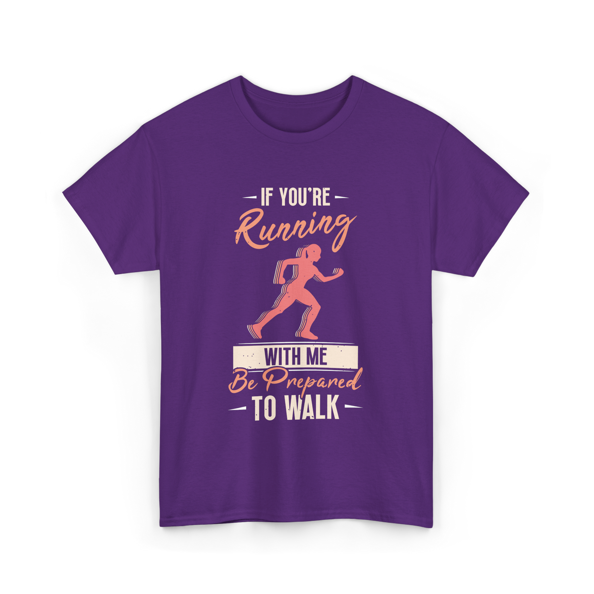 If You're Running Runner T-Shirt - Purple