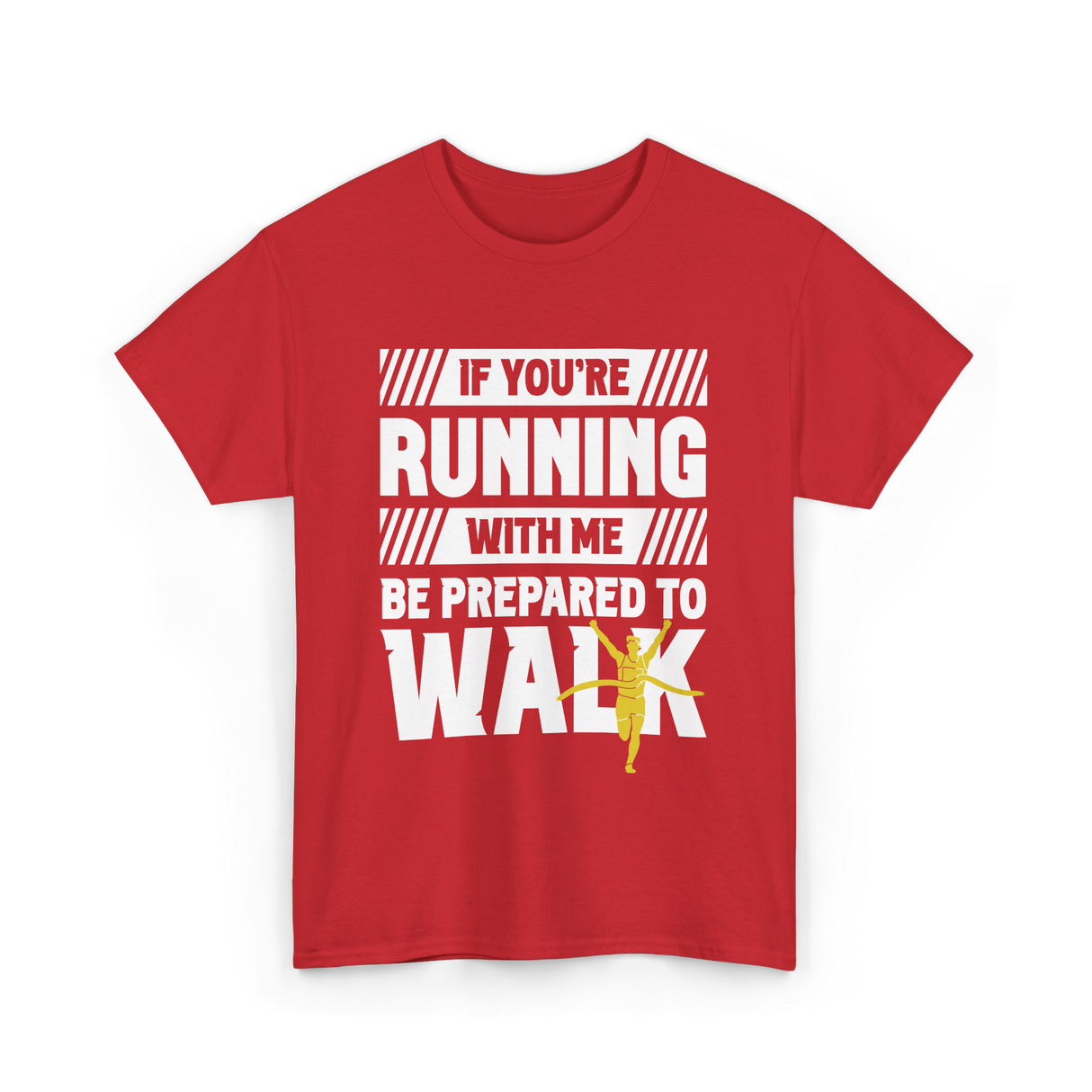 If You're Running Walking Runner T-Shirt - Red