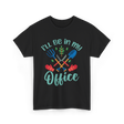 I'll Be In My Office Gardening Gardener T-Shirt - Black