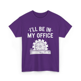 I'll Be In My Office Woodworking T-Shirt - Purple