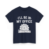 I'll Be In My Office Woodworking T-Shirt - Navy