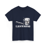 I'll Be In The Backyard Cigar T-Shirt - Navy