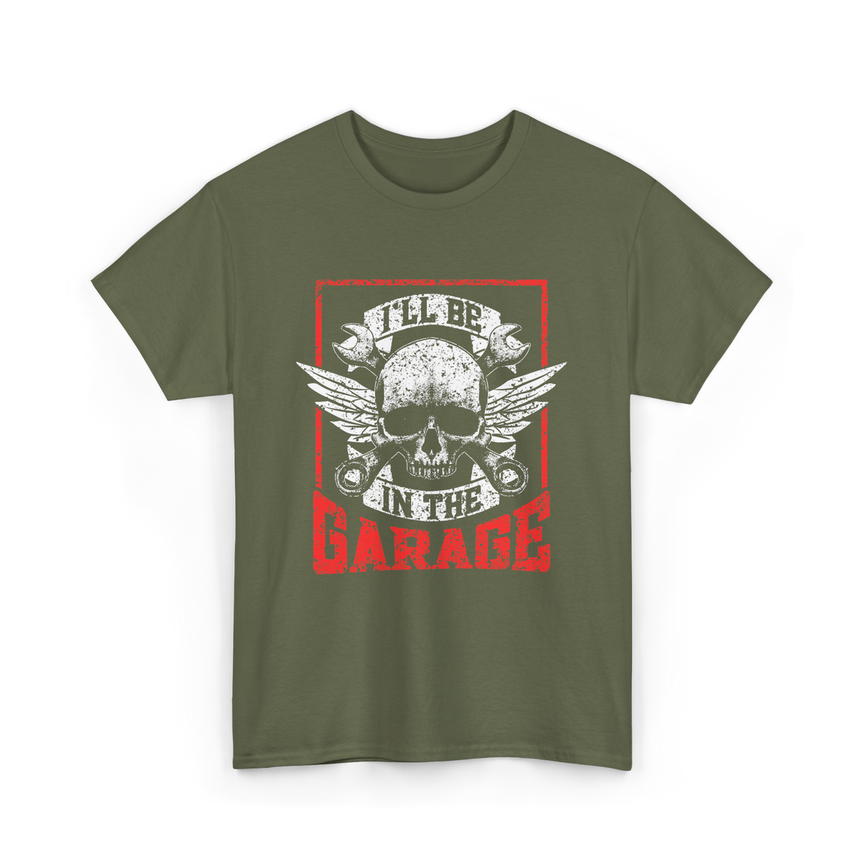 I'll Be In The Garage Mechanics T-Shirt - Military Green