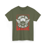 I'll Be In The Garage Mechanics T-Shirt - Military Green