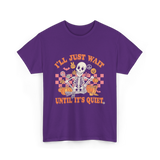 I'll Just Wait Halloween Teacher T-Shirt - Purple