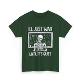 I'll Just Wait Teacher Halloween T-Shirt - Forest Green