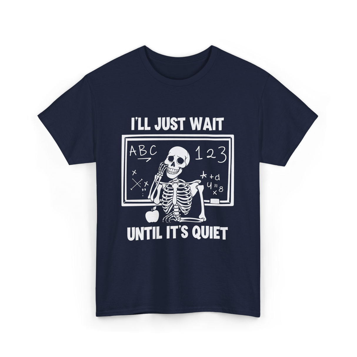 I'll Just Wait Skeleton Teacher T-Shirt - Navy