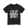 I'm 21 Card Me Birthday T-Shirt - Black