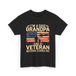 I'm A Dad Grandpa Veteran T-Shirt - Black