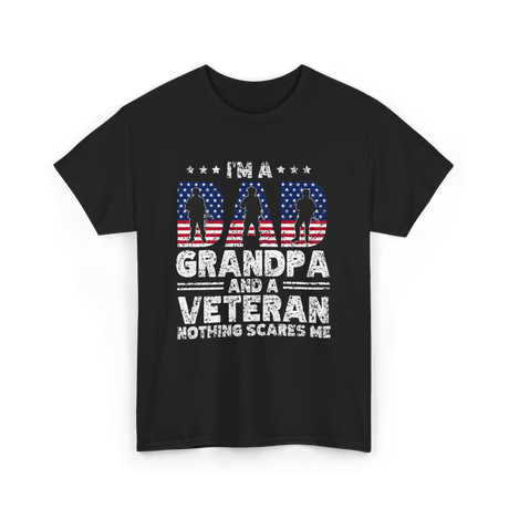 I'm A Dad Grandpa Veteran T-Shirt - Black