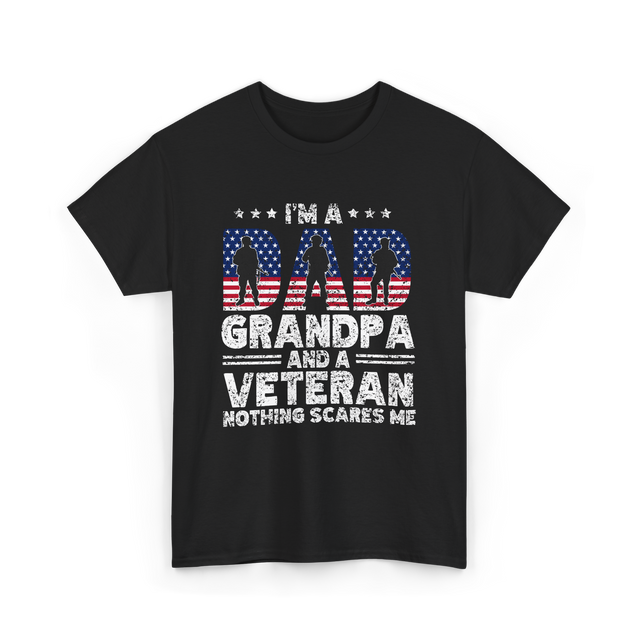 I'm A Dad Grandpa Veteran T-Shirt - Black