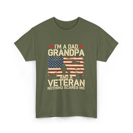 I'm A Dad Grandpa Veteran T-Shirt - Military Green