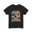 I'm A Dad Grandpa Veteran T-Shirt - Black