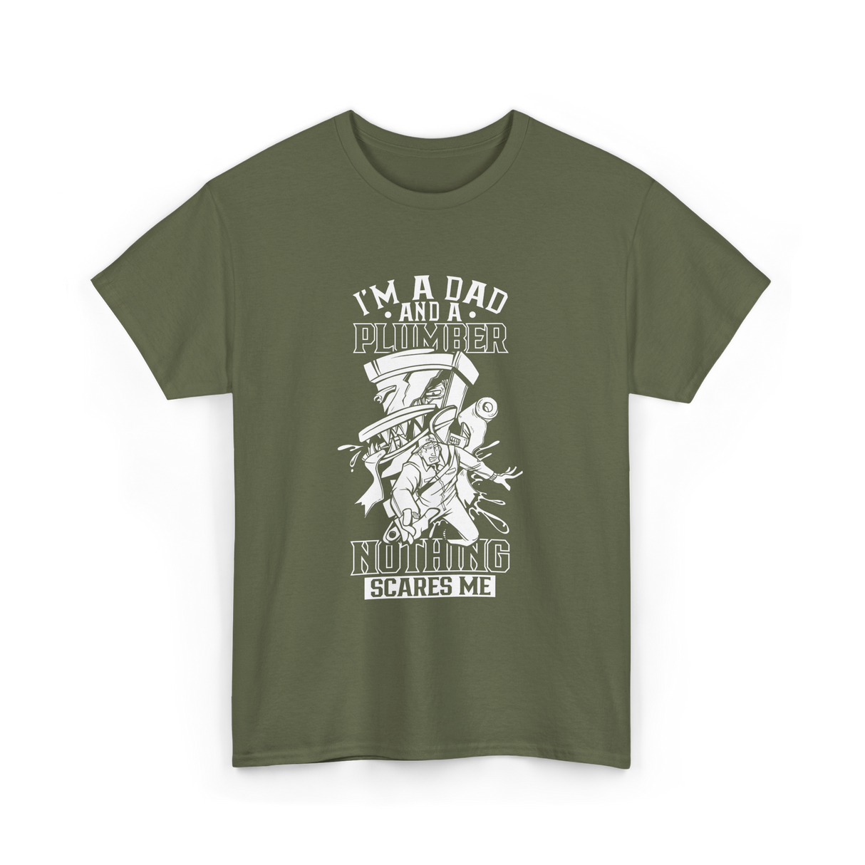 I'm A Dad Plumber Plumbing T-Shirt - Military Green