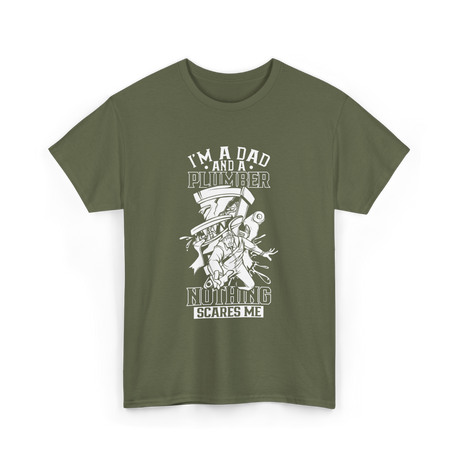 I'm A Dad Plumber Plumbing T-Shirt - Military Green