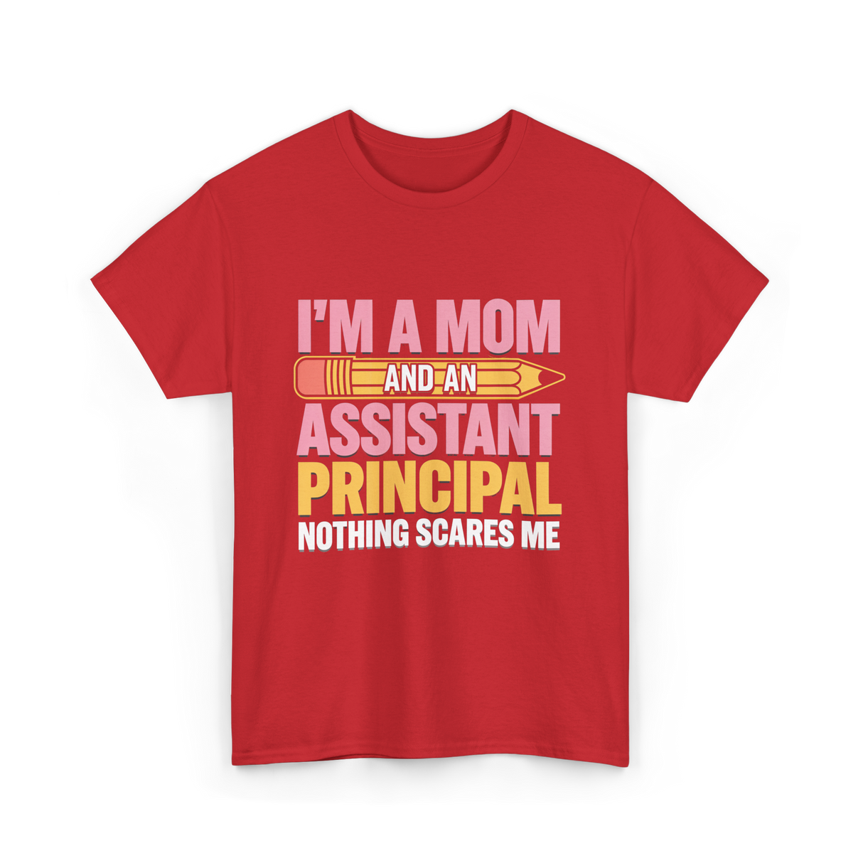 Im A Mom Assistant Principal T-Shirt - Red