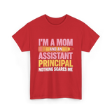 Im A Mom Assistant Principal T-Shirt - Red