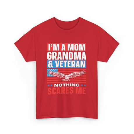 I'm A Mom Grandma Veteran Nothing T-Shirt - Red