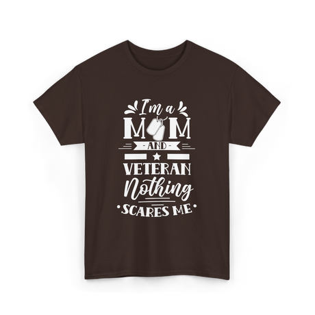 I'm A Mom Veteran Proud T-Shirt - Dark Chocolate