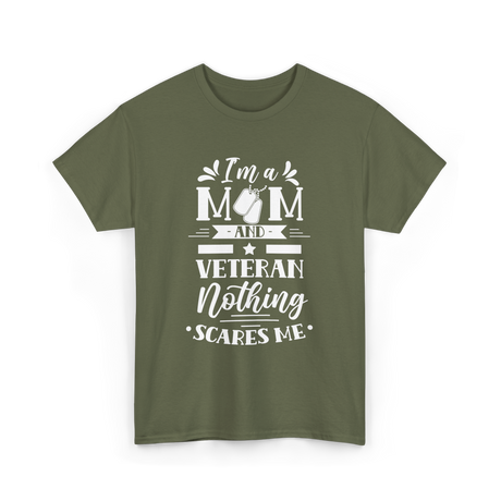 I'm A Mom Veteran Proud T-Shirt - Military Green