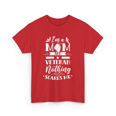 I'm A Mom Veteran Proud T-Shirt - Red