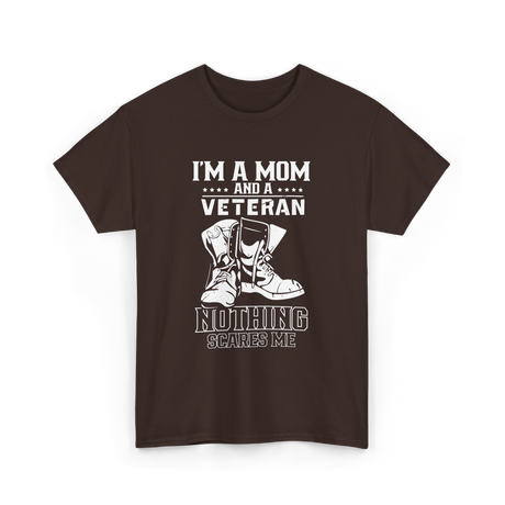 I'm A Mom & Veteran Veterans Pride T-Shirt - Dark Chocolate