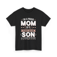 I'm A Proud Mom Son T-Shirt - Black