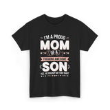 I'm A Proud Mom Son T-Shirt - Black