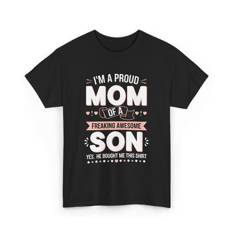 I'm A Proud Mom Son T-Shirt - Black