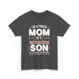 I'm A Proud Mom Son T-Shirt - Dark Heather