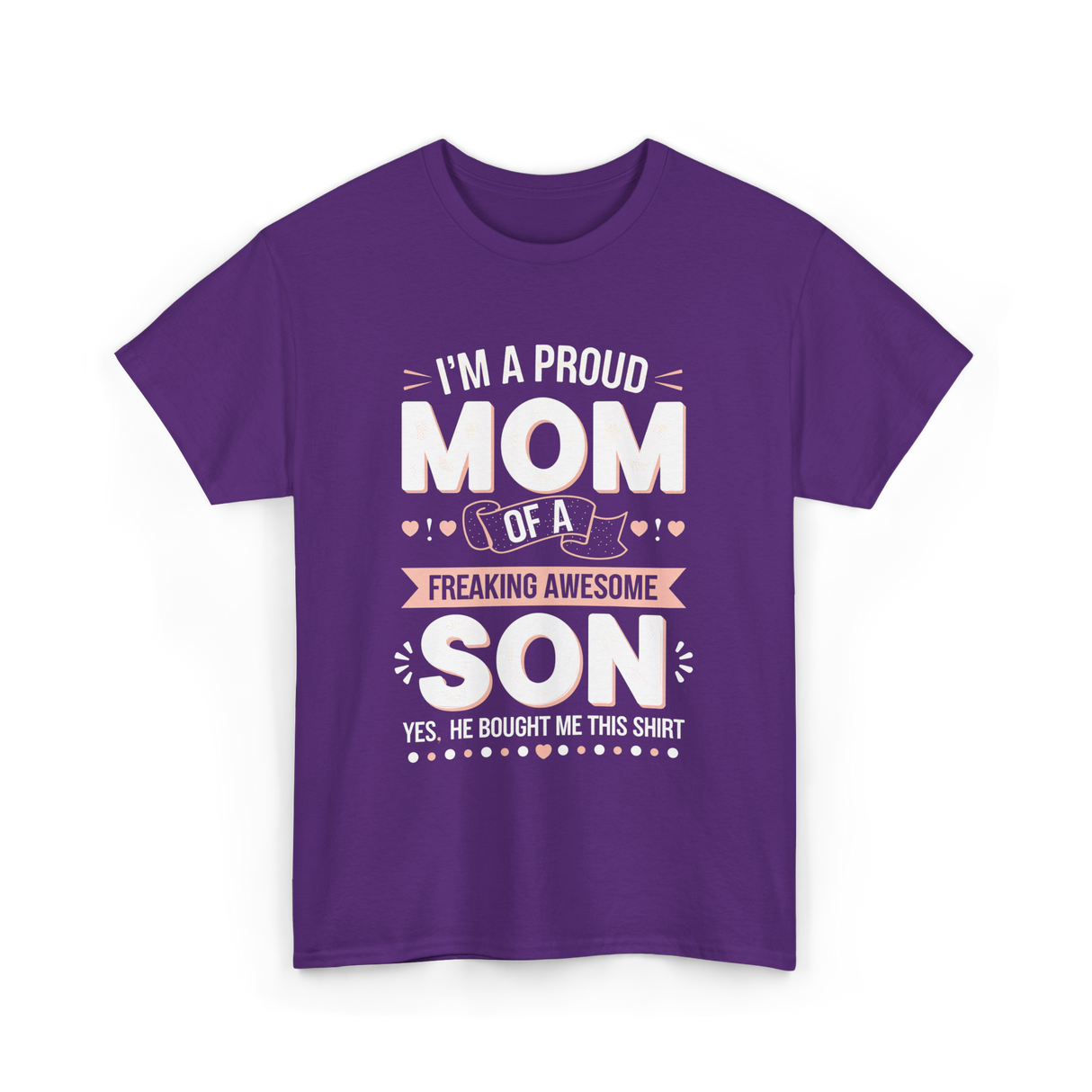 I'm A Proud Mom Son T-Shirt - Purple