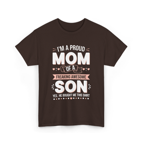 I'm A Proud Mom Son T-Shirt - Dark Chocolate