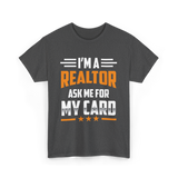 I'm A Realtor Real Estate Agent T-Shirt - Dark Heather