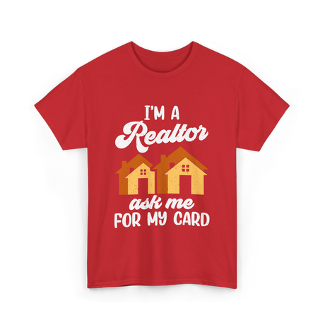 I'm A Realtor Real Estate Agent T-Shirt - Red