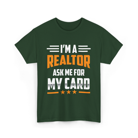 I'm A Realtor Real Estate Agent T-Shirt - Forest Green