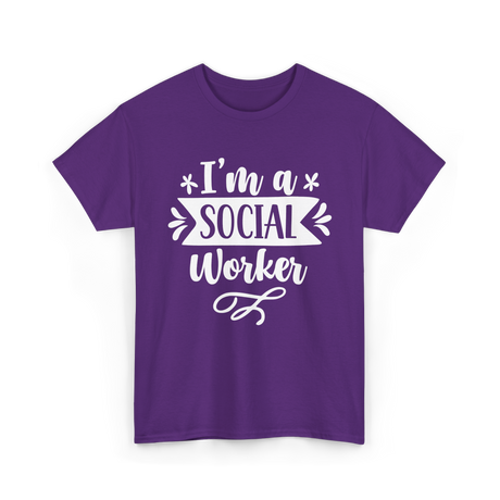 I'm A Social Worker Social Worker T-Shirt - Purple