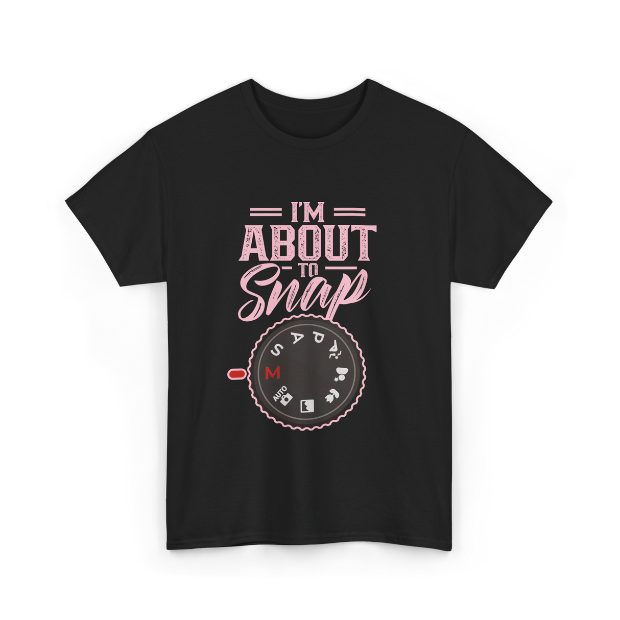 I'm About To Snap Photography T-Shirt - Black