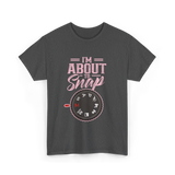 I'm About To Snap Photography T-Shirt - Dark Heather