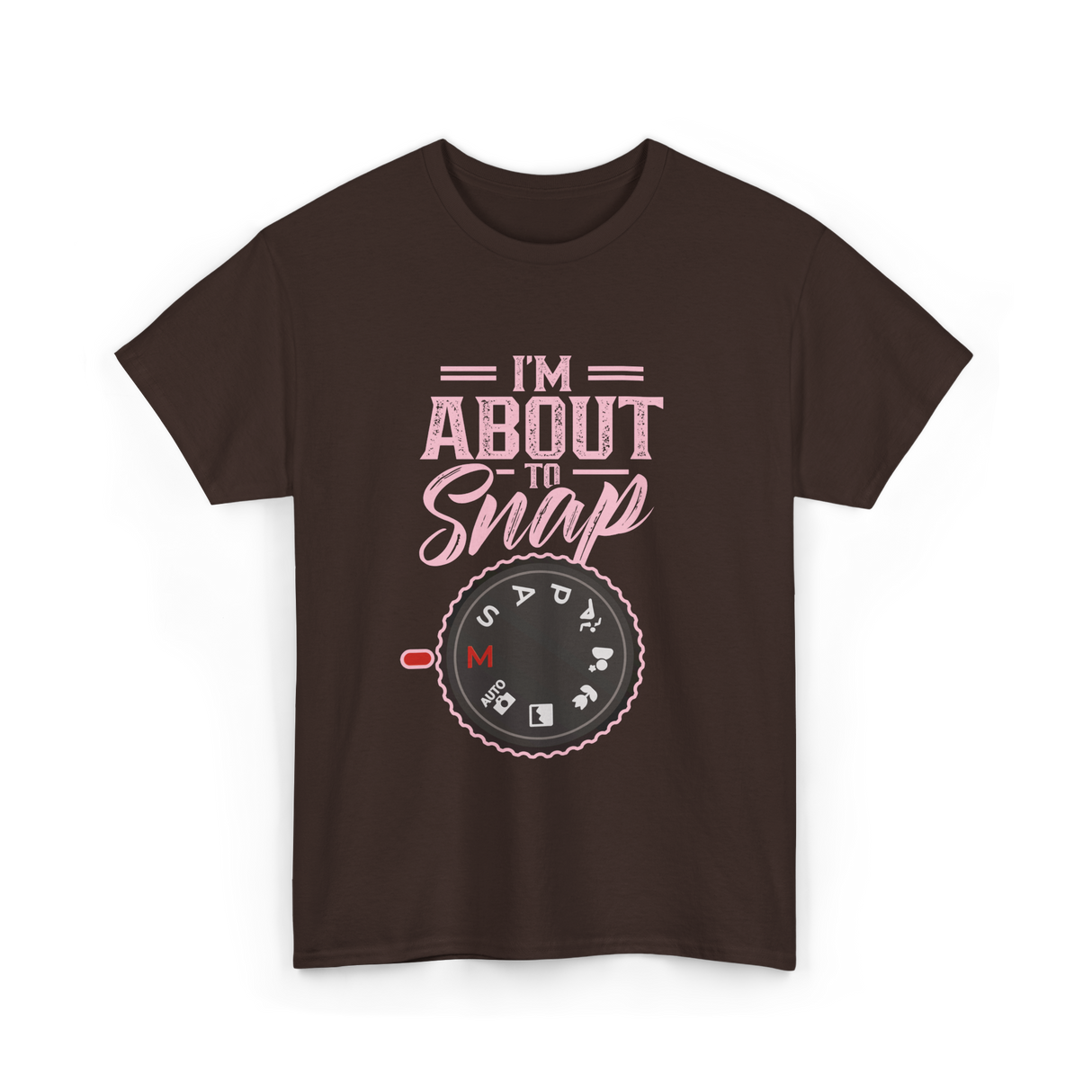 I'm About To Snap Photography T-Shirt - Dark Chocolate